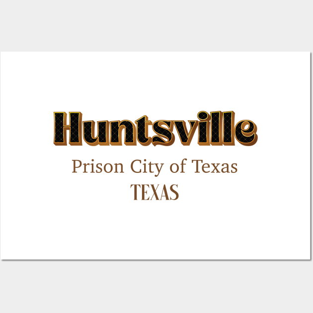 Huntsville prison City Of Texas Wall Art by PowelCastStudio